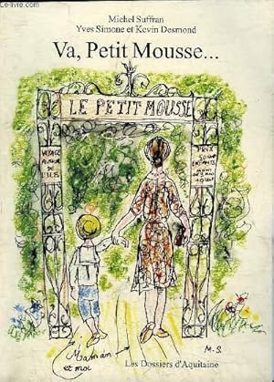 Bild des Verkufers fr VA PETIT MOUSSE. SAUVONS LE PETIT MOUSSE ! zum Verkauf von Le-Livre