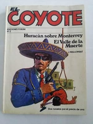 El coyote: Huracan sobre Monterrey. El valle de la muerte, Nº 2