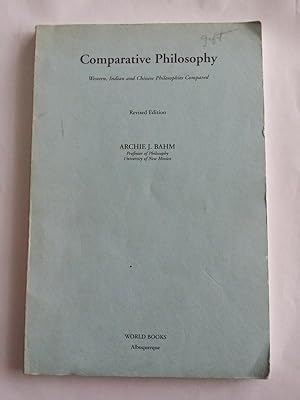 Seller image for Comparative Philosophy: Western, Indian, & Chinese Philosophies Compared for sale by Libros Ambig