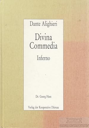 Bild des Verkufers fr Divina Commedia Inferno. Italienischer Text mit wrtlicher deutscher bersetzung und ausfhrlichem Kommentar, dargeboten von Dr. Georg Hees zum Verkauf von Leipziger Antiquariat