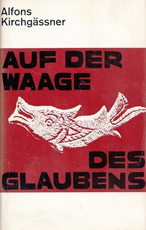 Seller image for Auf der Waage des Glaubens : ber Liturgie, heilige Schrift, christliches Leben. for sale by Versandantiquariat Nussbaum