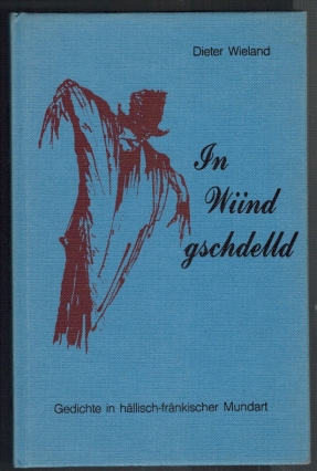 Seller image for In Wiind gschdelld Gedichte in hllisch-frnkischer Mundart for sale by Elops e.V. Offene Hnde