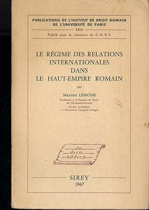 Seller image for LE REGIME DES RELATIONS INTERNATIONALES DANS LE HAUT-EMPIRE ROMAIN for sale by Librera Maxtor