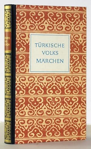 Türkische Volksmärchen. Herausgegeben und übertragen von Otto Spies.