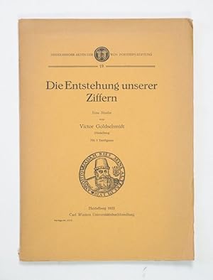 Die Entstehung unserer Ziffern. Eine Studie. (= Heidelberger Akten der von Portheim-Stiftung, Bd....