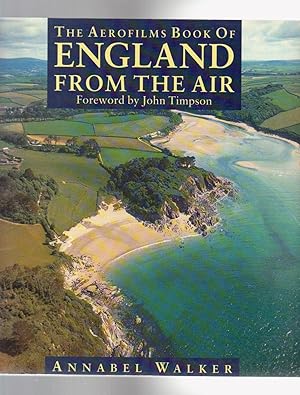 THE AEROFILMS BOOK OF ENGLAND FROM THE AIR.