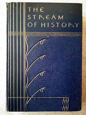 Seller image for The Stream of History Volume IV for sale by P Peterson Bookseller