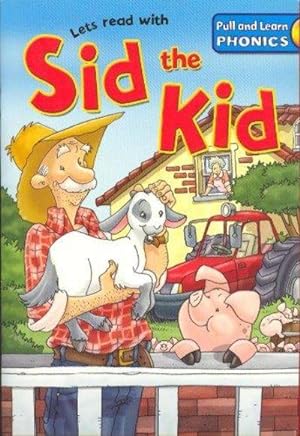Sid the Kid (Lets read with Pull and Learn Phonics)