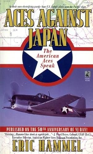 Seller image for Aces Against Japan, The American Aces Speak - How U.S. Fighter Pilots won the Pacific Skies for sale by Antiquariat Lindbergh