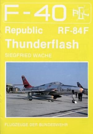 Seller image for Republic RF-84F Thunderflash, for sale by Antiquariat Lindbergh