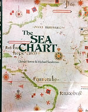 Bild des Verkufers fr THE SEA CHART. An Historical Survey based on the Collections in the National Maritime Museum. zum Verkauf von Dial-A-Book