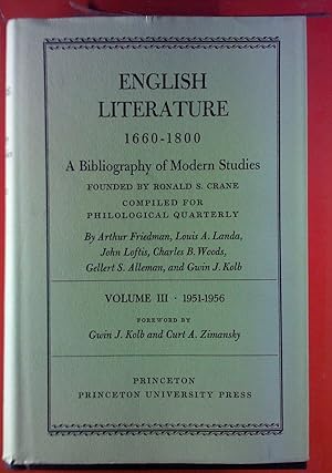 Bild des Verkufers fr English Literature, 1660 - 1800. A Bibliography of Modern Studies. Volume III, 1951- 1956. zum Verkauf von biblion2