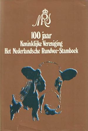 Imagen del vendedor de 100 jaar Koninklijke Vereniging Het Nederlandsche rundvee-Stamboek - 1874-1974 a la venta por Bij tij en ontij ...