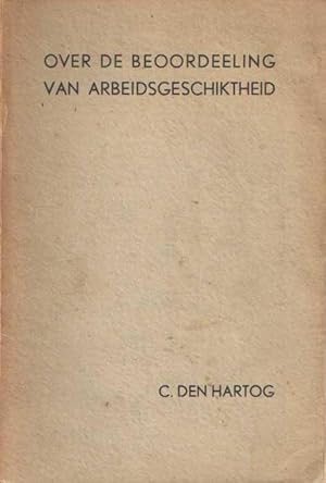 Over de beoordeling van arbeidsgeschiktheid