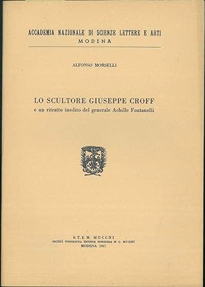 Lo scultore Giuseppe Croff e un ritratto inedito del generale Achille Fontanelli