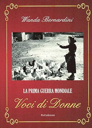 La prima guerra mondiale. Voci di donne