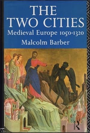 Seller image for The Two Cities: Medieval Europe 1050-1320 for sale by Kaaterskill Books, ABAA/ILAB