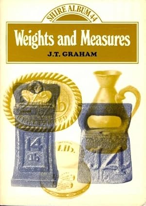 Our Weights and Measures. A Guide to Collecting