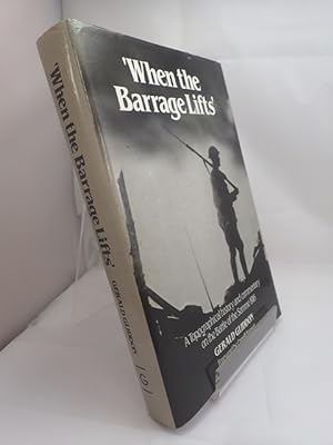 Bild des Verkufers fr When the Barrage Lifts: A Topographical History and Commentary on the Battle of the Somme 1916 zum Verkauf von YattonBookShop PBFA
