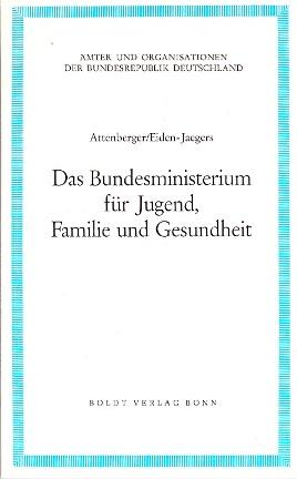 Image du vendeur pour Das Bundesministerium fr Jugend, Familie und Gesundheit. mis en vente par Buchversand Joachim Neumann