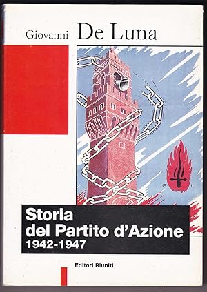 Imagen del vendedor de Storia del Partito d'Azione 1942-1947 a la venta por Kultgut