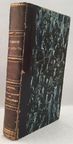 Seller image for Guerre de 1870-'71. Causes et remdes de nos dsastres for sale by Antiquariaat Clio / cliobook.nl