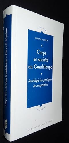 Bild des Verkufers fr Corps et socit en Guadeloupe. Sociologie des pratiques de comption zum Verkauf von Abraxas-libris