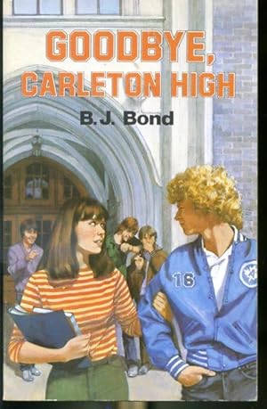 Seller image for Goodbye, Carleton High for sale by Librairie Le Nord