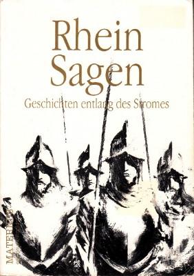 Seller image for Rheinsagen. Geschichten entlang des Stromes. for sale by Antiquariat Jenischek