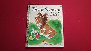 Image du vendeur pour TAWNY SCRAWNY LION mis en vente par Betty Mittendorf /Tiffany Power BKSLINEN