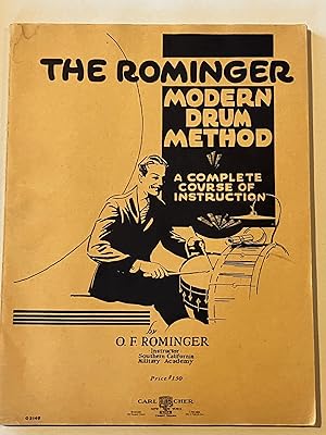 The Rominger Modern Drum Method, A Complete Course of Instruction