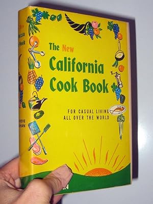 the New California Cook Book : For Casual Living All Over The World