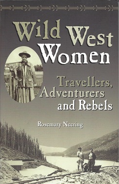 Seller image for Wild West Women: Travellers, Adventurers and Rebels for sale by Storbeck's