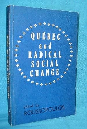 Seller image for Quebec and Radical Social Change for sale by Alhambra Books