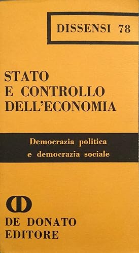 STATO E CONTROLLO DELL'ECONOMIA DEMOCRAZIA POLITICA E DEMOCRAZIA SOCIALE