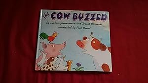 Seller image for THE COW BUZZED for sale by Betty Mittendorf /Tiffany Power BKSLINEN