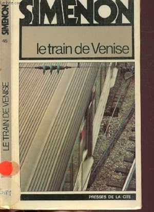 Image du vendeur pour LE TRAIN DE VENISE - COLLECTION MAIGRET N45 mis en vente par Le-Livre