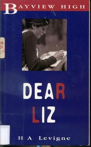 Seller image for Dear Liz - Bayview High for sale by Librairie Le Nord