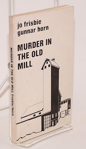 Murder in the Old Mill. Cover by Zenaide Luhr