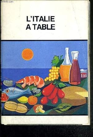 Imagen del vendedor de L'ITALIE A TABLE a la venta por Le-Livre