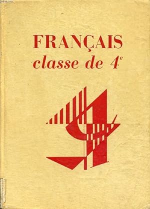 Seller image for FRANCAIS, CLASSE DE 4e (COLLECTION LAGARDE ET MICHARD, III) for sale by Le-Livre