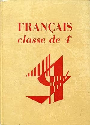 Seller image for FRANCAIS, CLASSE DE 4e (COLLECTION LAGARDE ET MICHARD, III) for sale by Le-Livre