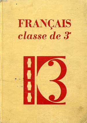 Bild des Verkufers fr FRANCAIS, CLASSE DE 3e (COLLECTION LAGARDE ET MICHARD, IV) zum Verkauf von Le-Livre