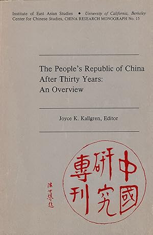 Image du vendeur pour The People's Republic of China After Thirty Years: An Overview (China Research Monograph, No. 15) mis en vente par Diatrope Books