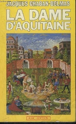 Seller image for LA DAME D'AQUITAINE. for sale by Le-Livre