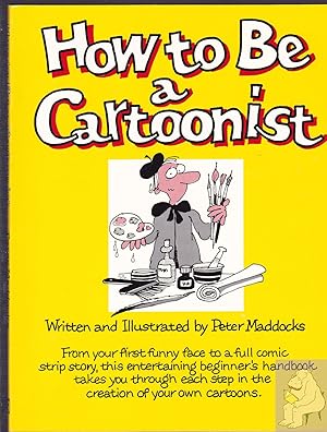 Seller image for How to Be a Cartoonist for sale by Riverhorse Books