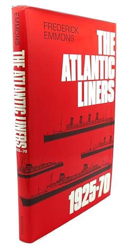 Seller image for THE ATLANTIC LINERS : 1925-70 for sale by Rare Book Cellar