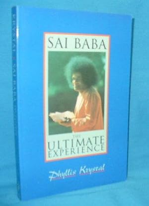 Seller image for Sai Baba : The Ultimate Experience for sale by Alhambra Books