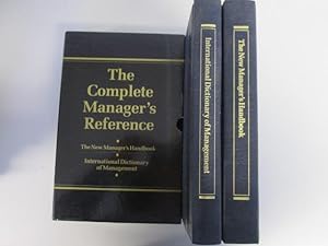 Imagen del vendedor de The Complete Manager's Reference : 2 Books- The New Manager's Handbook & International Dictionary Of Management a la venta por Goldstone Rare Books
