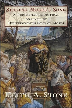Immagine del venditore per Singing Moses?s Song : A Performance-Critical Analysis of Deuteronomy's Song of Moses venduto da GreatBookPrices